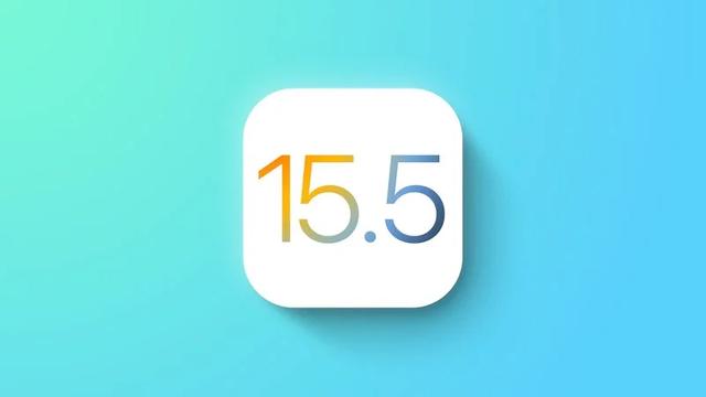 iOS/iPadOS15.5 RC版更新，正式版也即将到来
