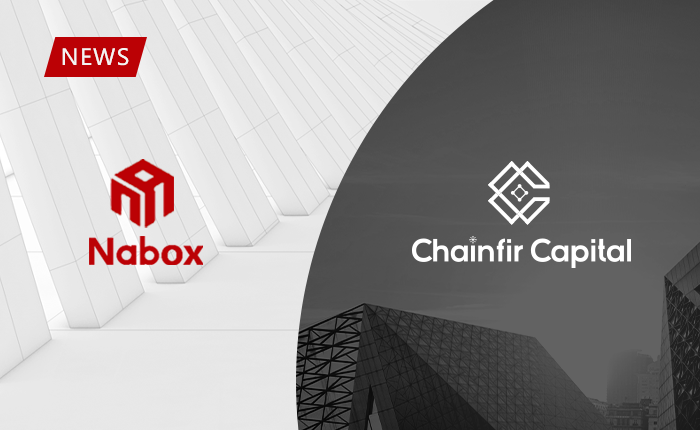 Chainfir Capital 宣布投资多链 DeFi 应用钱包 Nabox