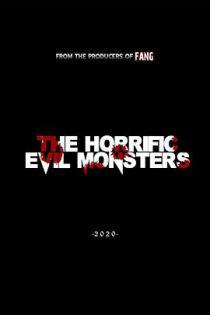 The Horrific Evil Monsters在线观看