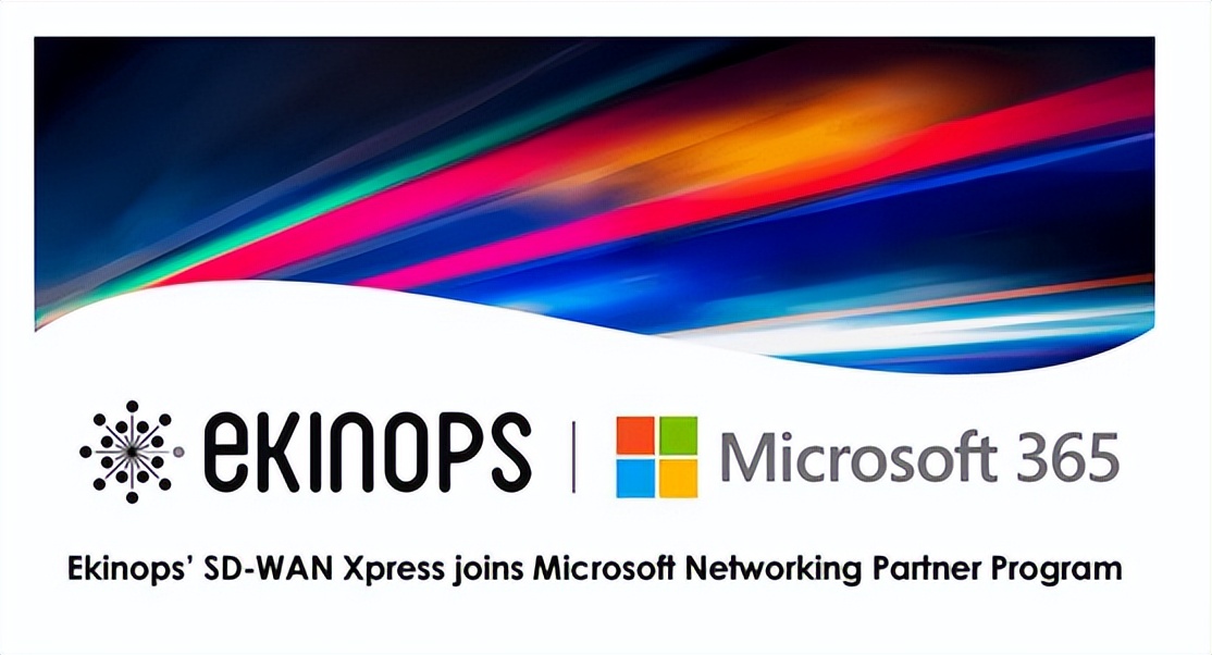 Ekinops SD-WAN Xpress加入微软365网络合作伙伴计划