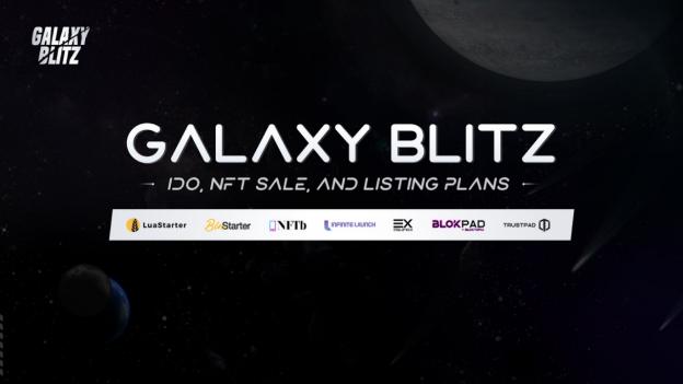 Web3.0真正的破圈之作！Galaxy Blitz宣布IDO和上币计划