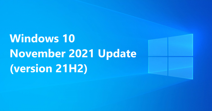 Windows 10 2021年11月更新正式发布 现已可供下载-第1张图片-IT新视野